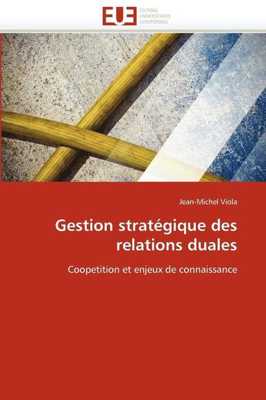 bokomslag Gestion Strat gique Des Relations Duales