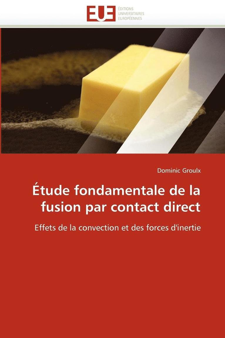 Groulx-D, GROULX-D - �tude Fondamentale de la Fusion Par Contact Direct, Häftad