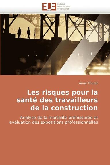 bokomslag Les Risques Pour La Sant  Des Travailleurs de la Construction
