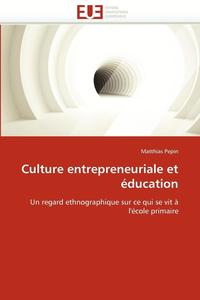 bokomslag Culture Entrepreneuriale Et ?ducation