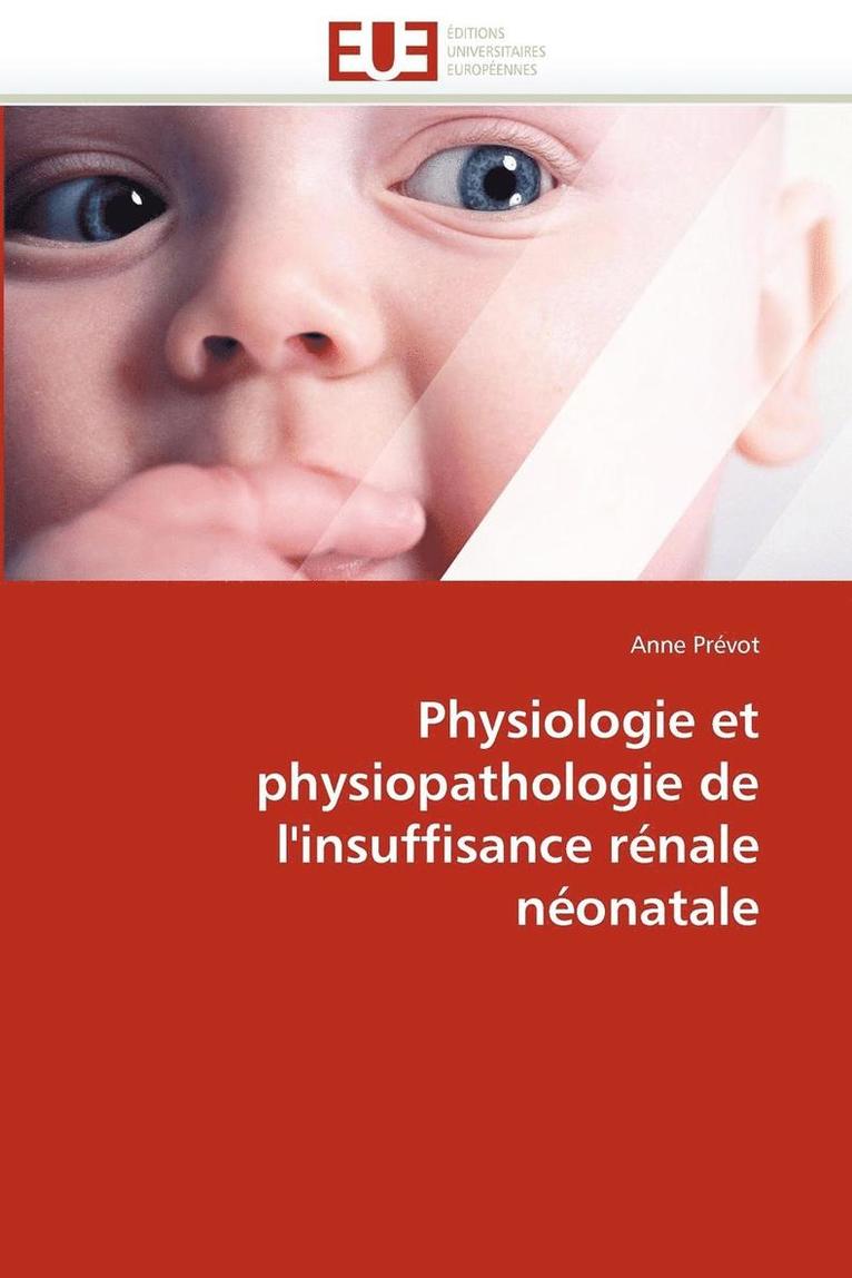 Physiologie Et Physiopathologie de l'Insuffisance R nale N onatale 1