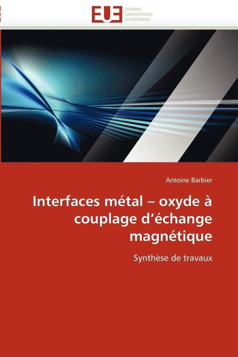 Barbier-A, BARBIER-A - Interfaces M�tal Oxyde � Couplage d'�change Magn�tique, Häftad