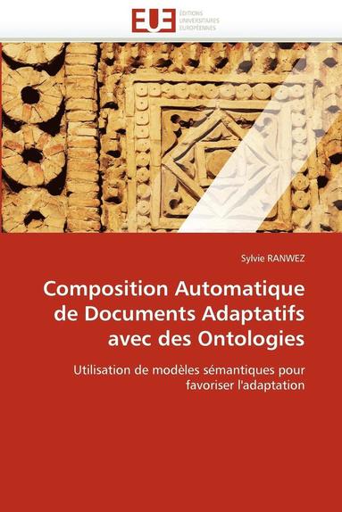 bokomslag Composition Automatique de Documents Adaptatifs Avec Des Ontologies
