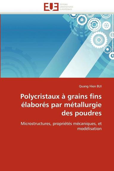 bokomslag Polycristaux ? Grains Fins ?labor?s Par M?tallurgie Des Poudres