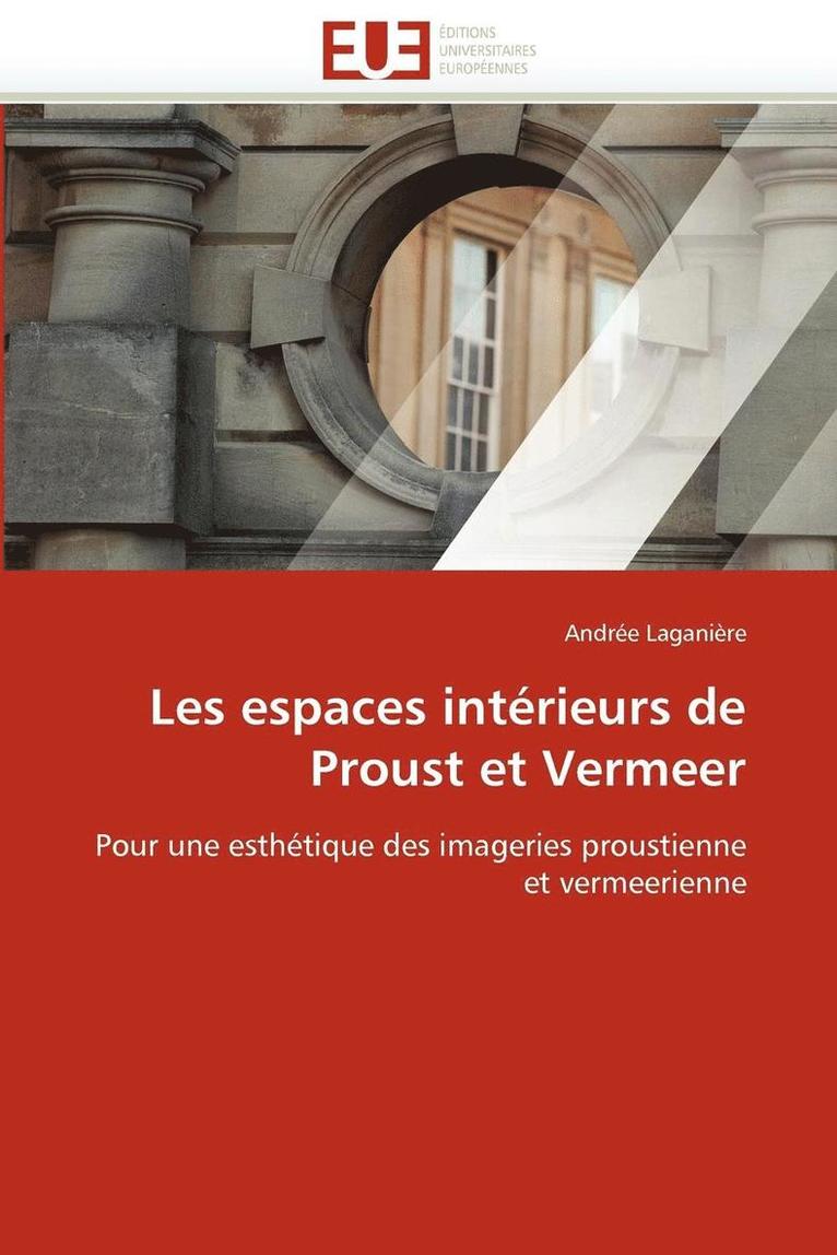 Les Espaces Int rieurs de Proust Et Vermeer 1