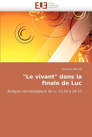 bokomslag "le Vivant" Dans La Finale de Luc