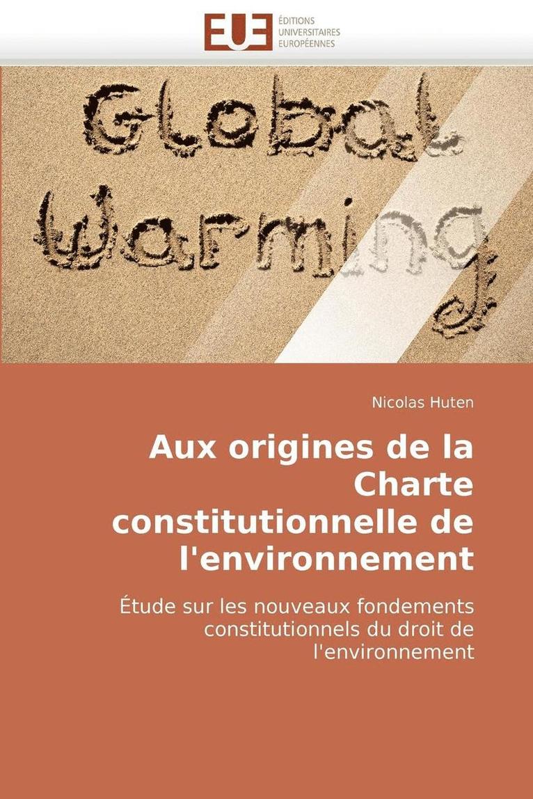 Aux Origines de la Charte Constitutionnelle de l''environnement 1