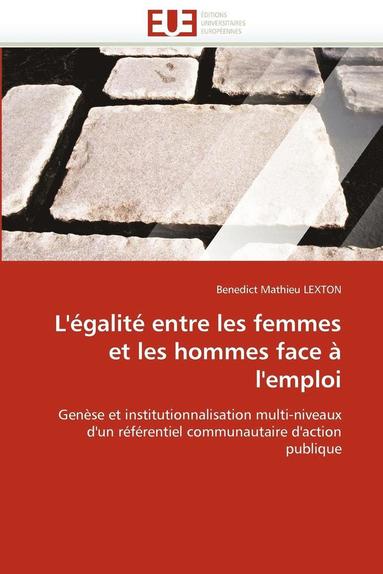 bokomslag L''?galit? Entre Les Femmes Et Les Hommes Face ? l''emploi