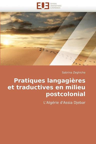 bokomslag Pratiques Langagi res Et Traductives En Milieu Postcolonial