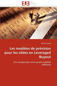 bokomslag Les Mod les de Pr vision Pour Les Cibles En Leveraged Buyout