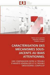 bokomslag Caractérisation des mécanismes sous-jacents au biais attentionnel