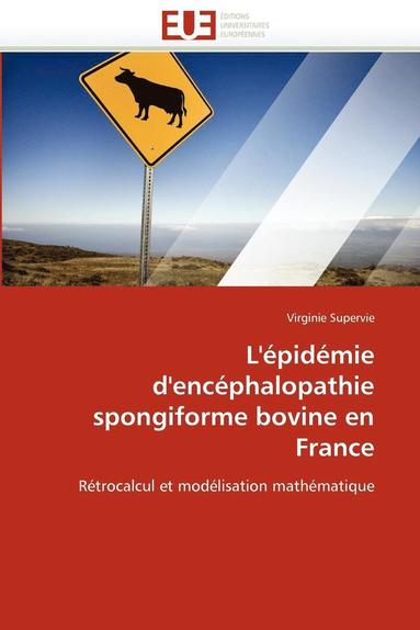 bokomslag L' pid mie d'Enc phalopathie Spongiforme Bovine En France