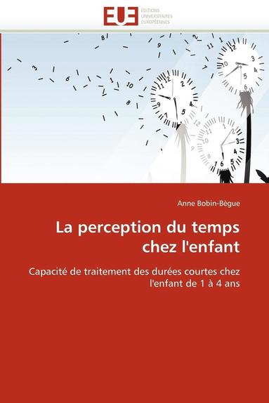 bokomslag La Perception Du Temps Chez l''enfant