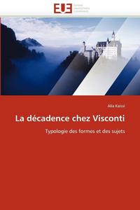 bokomslag La D cadence Chez Visconti