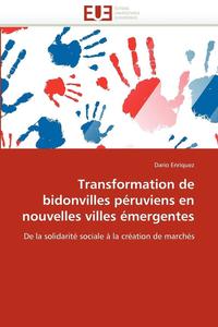 bokomslag Transformation de Bidonvilles P ruviens En Nouvelles Villes  mergentes
