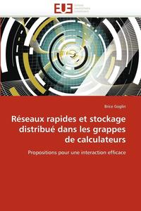 bokomslag R seaux Rapides Et Stockage Distribu  Dans Les Grappes de Calculateurs