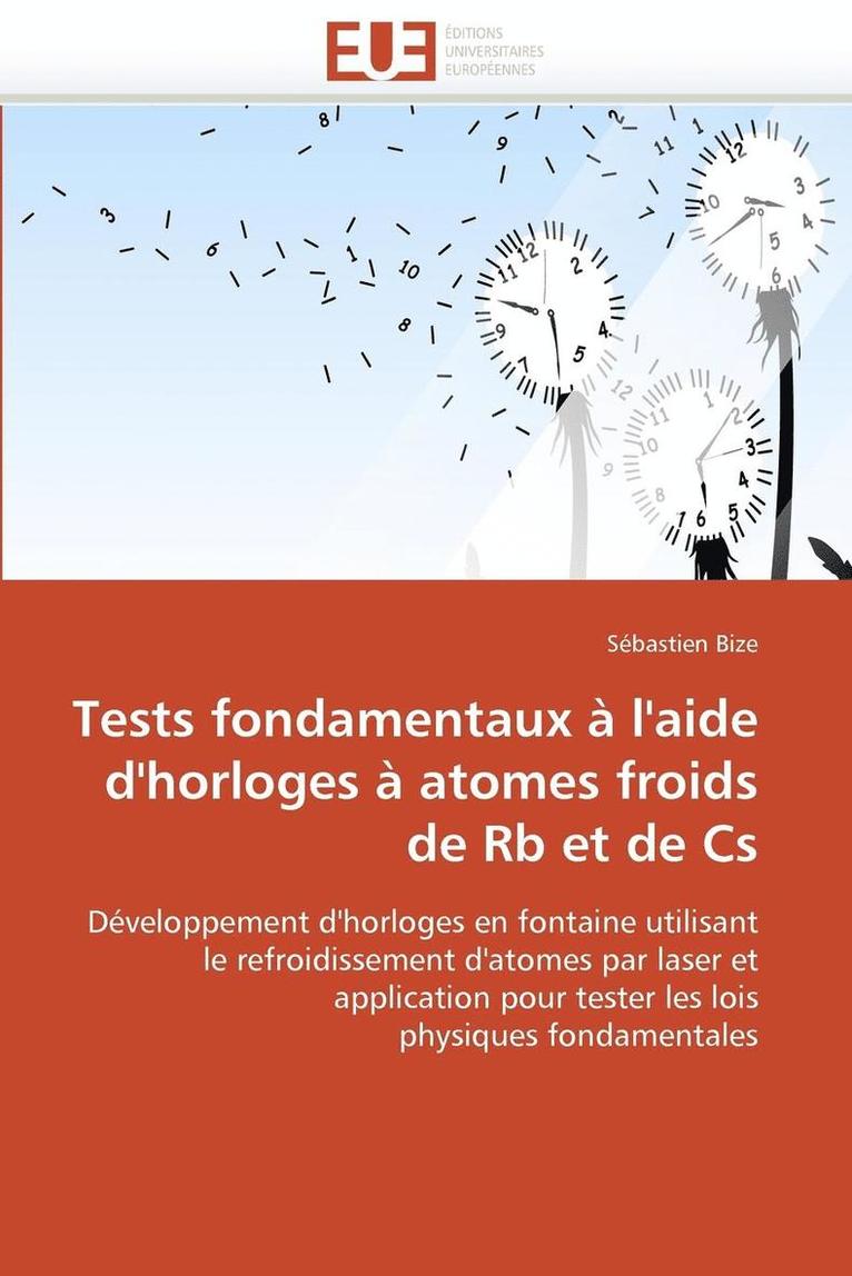 Tests Fondamentaux   l'Aide d'Horloges   Atomes Froids de RB Et de CS 1