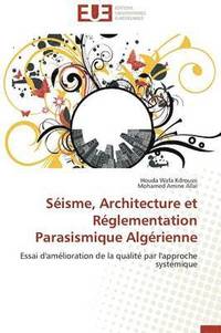 bokomslag S isme, Architecture Et R glementation Parasismique Alg rienne