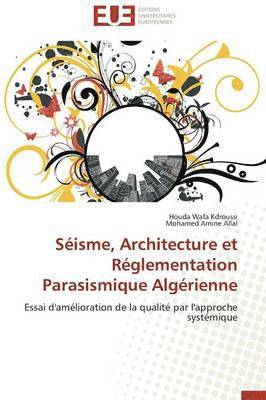 bokomslag S?isme, Architecture Et R?glementation Parasismique Alg?rienne