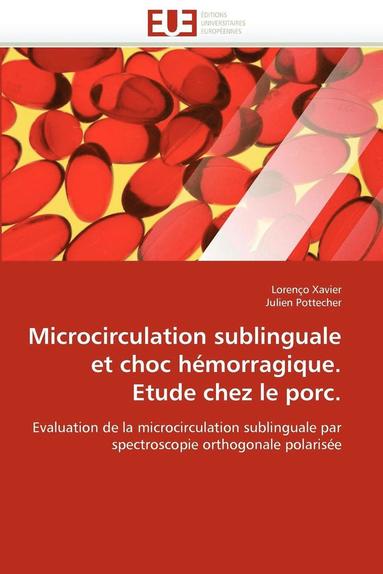 bokomslag Microcirculation Sublinguale Et Choc H morragique. Etude Chez Le Porc.