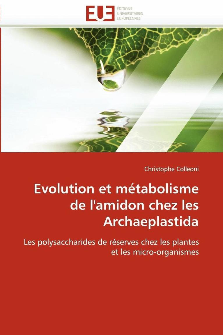 Evolution Et M tabolisme de l'Amidon Chez Les Archaeplastida 1