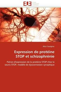 bokomslag Expression de Prot ine Stop Et Schizophr nie