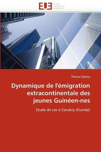 bokomslag Dynamique de l'' migration Extracontinentale Des Jeunes Guin en-NES