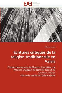 bokomslag Ecritures Critiques de la Religion Traditionnelle En Valais