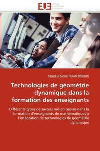 bokomslag Technologies de G om trie Dynamique Dans La Formation Des Enseignants