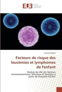 bokomslag Facteurs de risque des leucémies et lymphomes de l'enfant