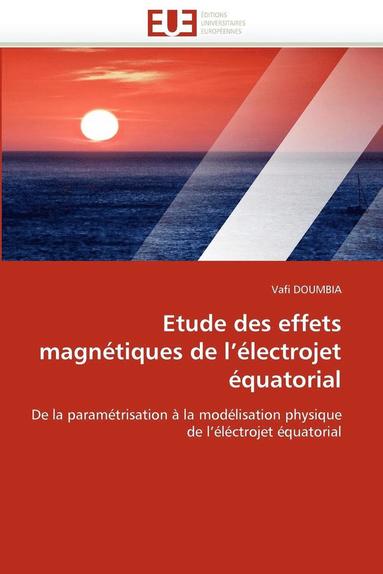 bokomslag Etude Des Effets Magn tiques de L  lectrojet  quatorial