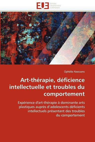 bokomslag Art-Th rapie, D ficience Intellectuelle Et Troubles Du Comportement