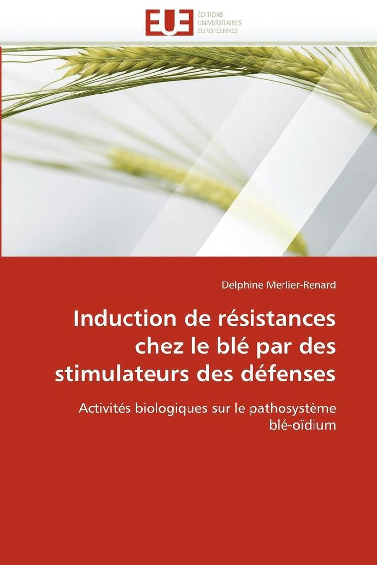 Merlier-Renard-D, TBD, Delphine Merlier-Renard - Induction de résistances chez le blé par des stimulateurs des défenses, Häftad