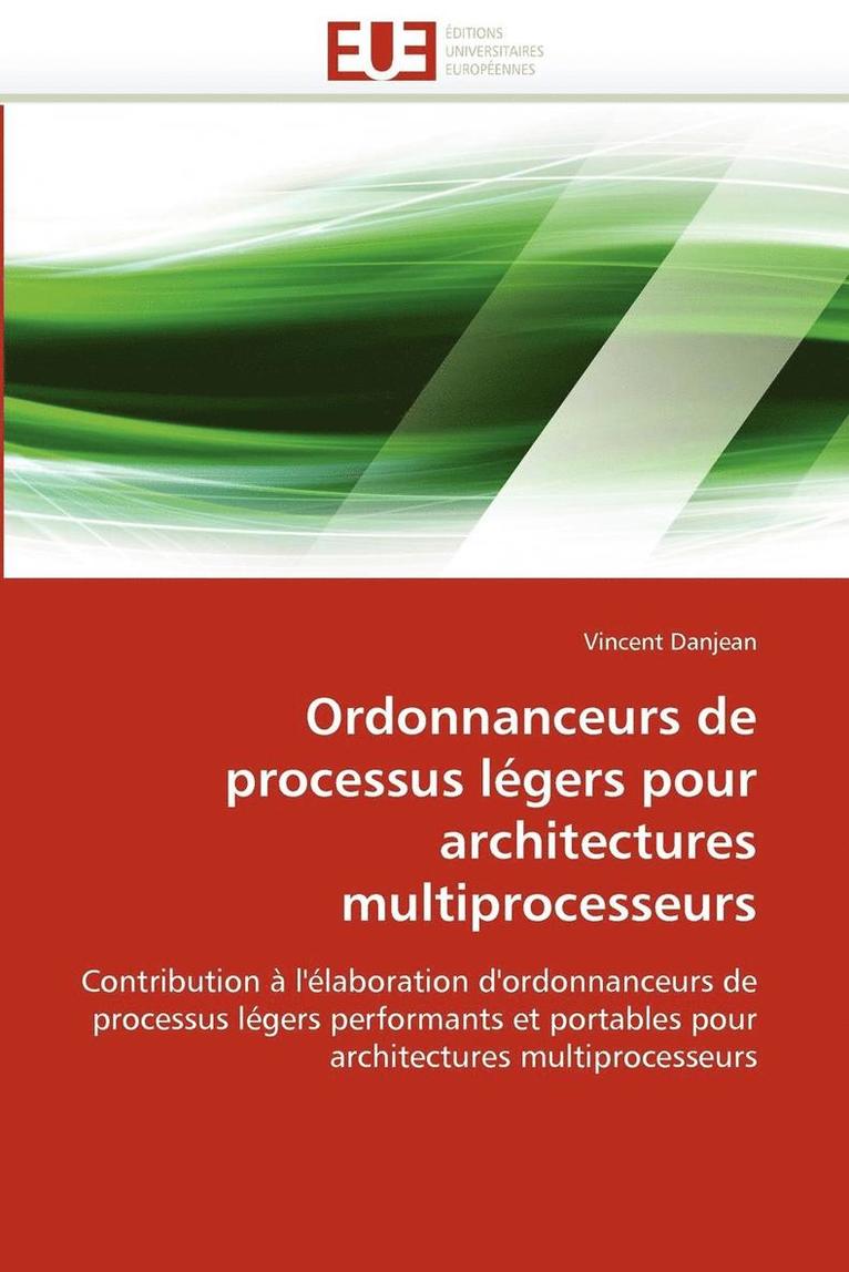 Ordonnanceurs de Processus L gers Pour Architectures Multiprocesseurs 1