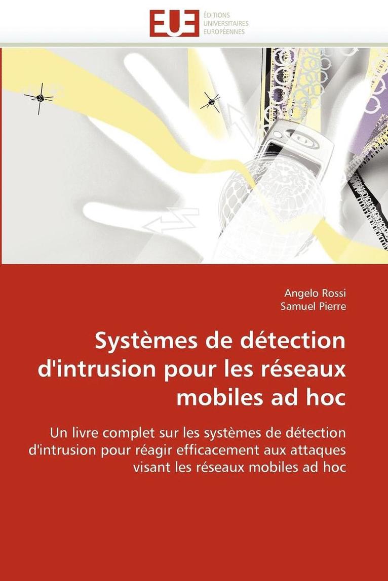 Collectif, Angelo Rossi, Samuel Pierre - Syst�mes de D�tection d''intrusion Pour Les R�seaux Mobiles Ad Hoc, Häftad