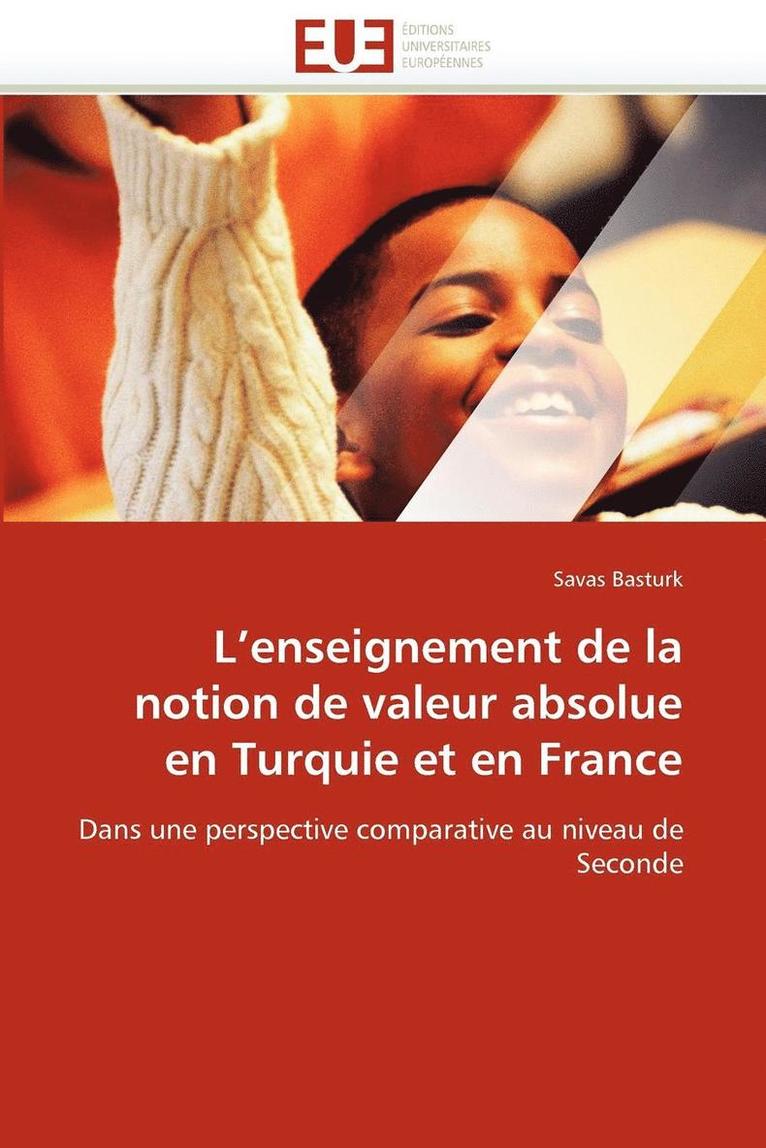 L''enseignement de la Notion de Valeur Absolue En Turquie Et En France 1