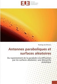 bokomslag Antennes paraboliques et surfaces aleatoires