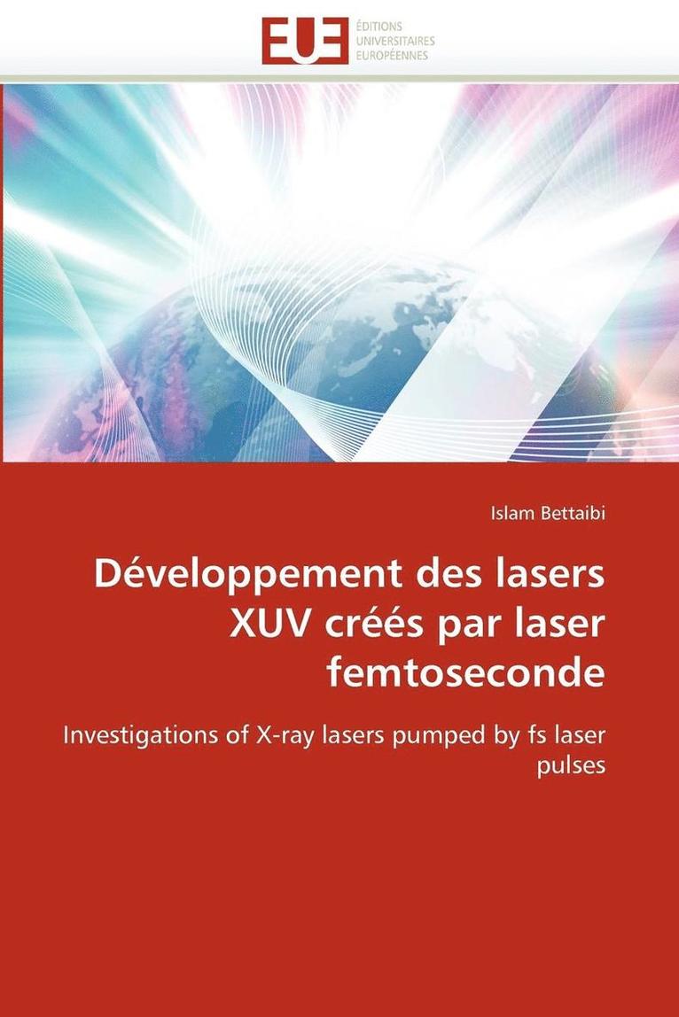 D veloppement Des Lasers Xuv Cr  s Par Laser Femtoseconde 1