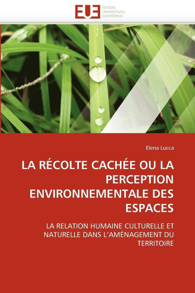 La R colte Cach e Ou La Perception Environnementale Des Espaces 1