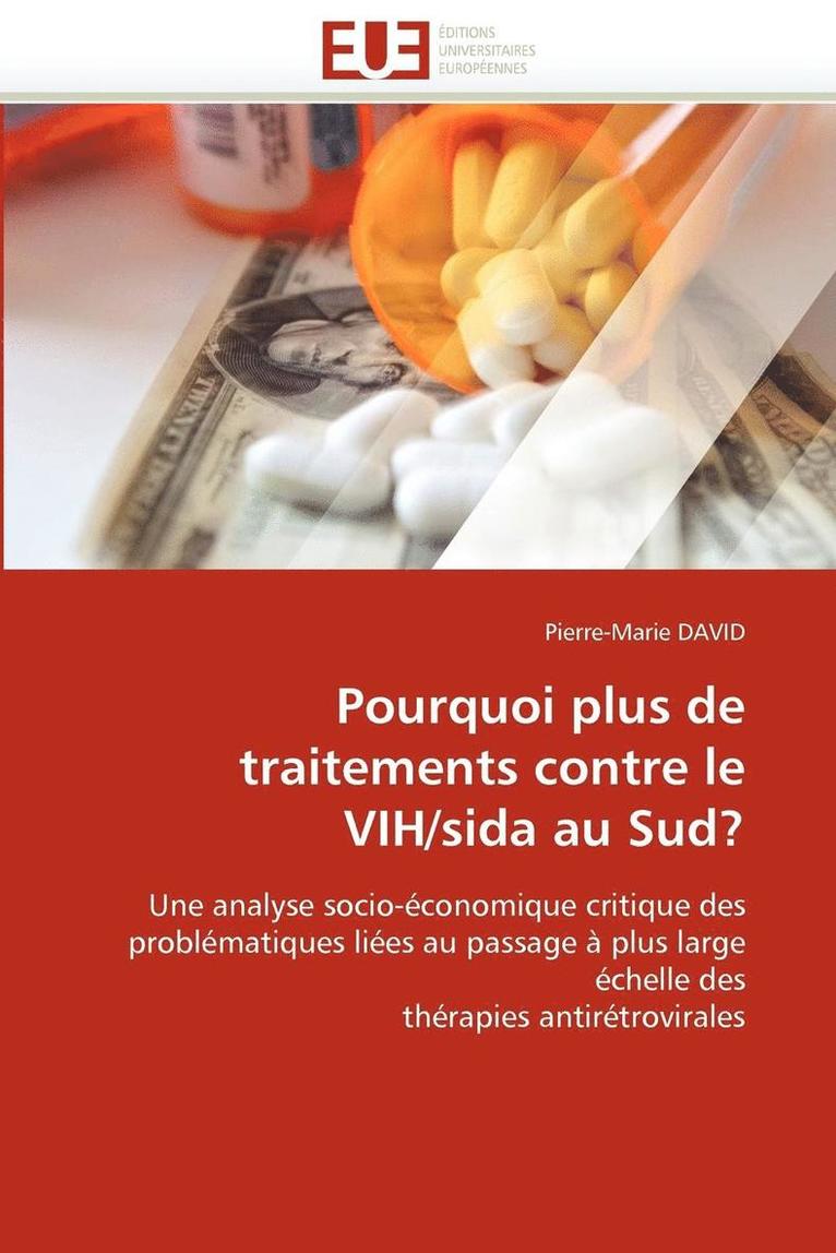 David-P, DAVID-P, Pierre-Marie David - Pourquoi Plus de Traitements Contre Le Vih/Sida Au Sud?, Häftad