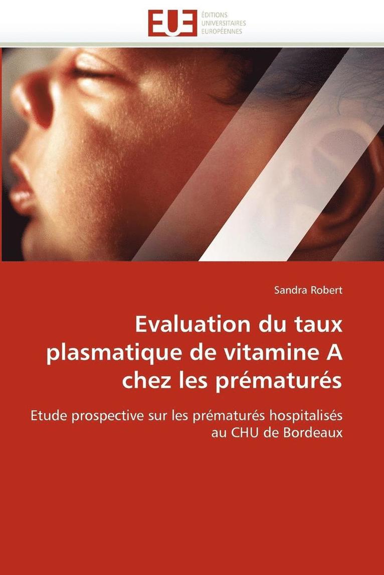 Evaluation Du Taux Plasmatique de Vitamine a Chez Les Pr matur s 1