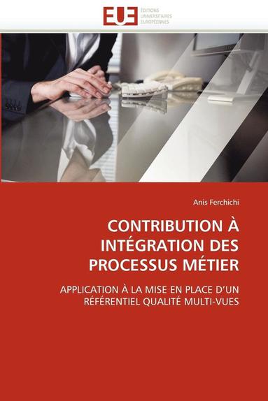 bokomslag Contribution   Int gration Des Processus M tier