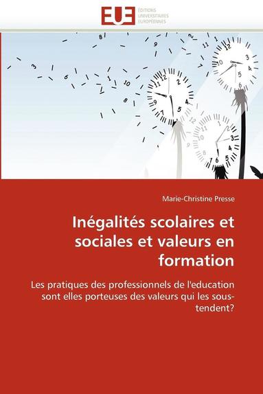 bokomslag In?galit?s Scolaires Et Sociales Et Valeurs En Formation
