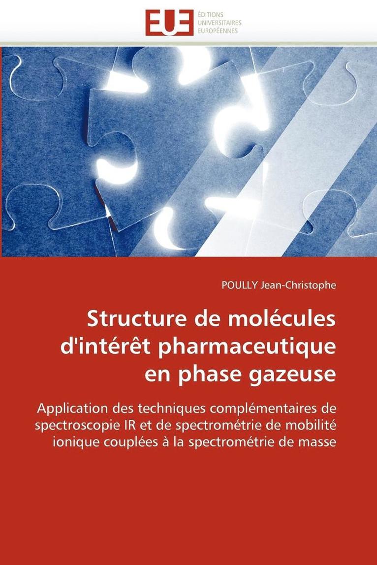 Structure de Mol cules d''int r t Pharmaceutique En Phase Gazeuse 1