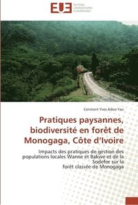bokomslag Pratiques paysannes, biodiversite en foret de monogaga, cote d ivoire
