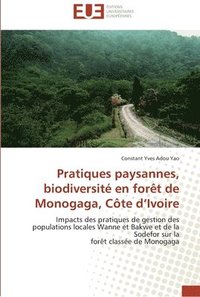 bokomslag Pratiques paysannes, biodiversité en forêt de monogaga, côte d ivoire