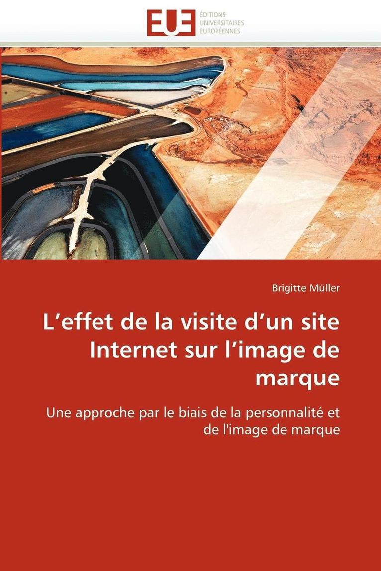 Muller-B, TBD - L effet de la visite d un site internet sur l image de marque, Häftad