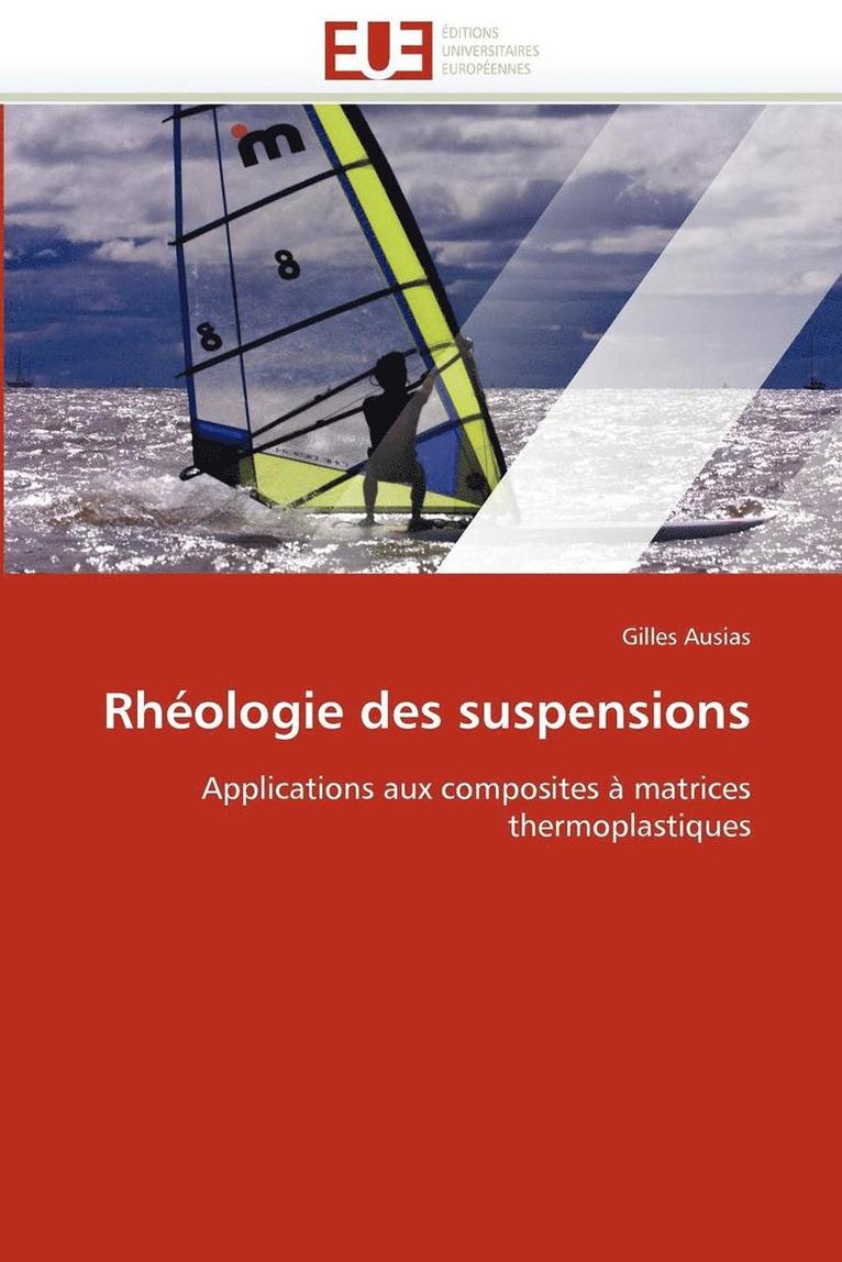 Ausias-G, AUSIAS-G, Gilles Ausias - Rh�ologie Des Suspensions, Häftad