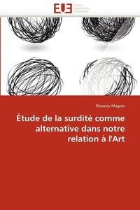 bokomslag ?tude de la Surdit? Comme Alternative Dans Notre Relation ? l''art