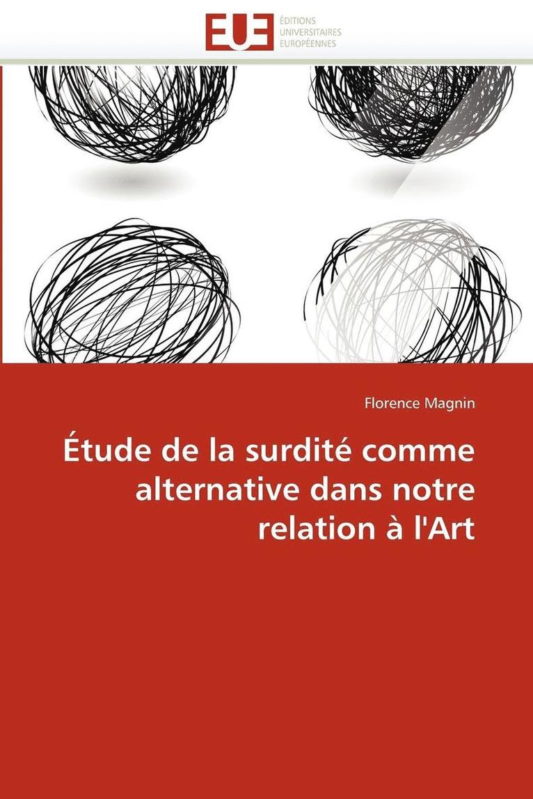 Magnin-F, TBD, Florence Magnin - Étude de la surdité comme alternative dans notre relation à l''art, Häftad